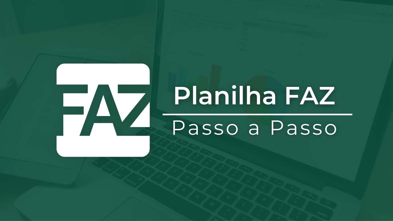 Conheça a Planilha do FAZ